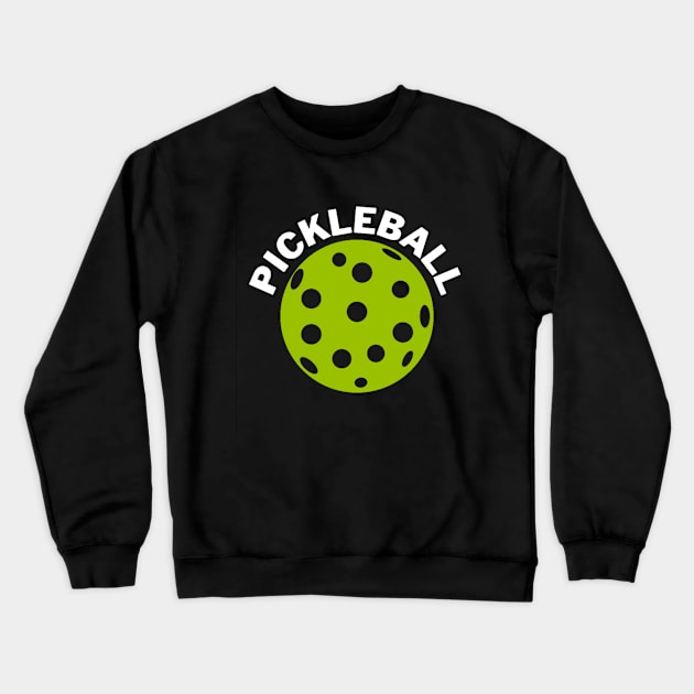 Pickleball quote Crewneck Sweatshirt by Bravery